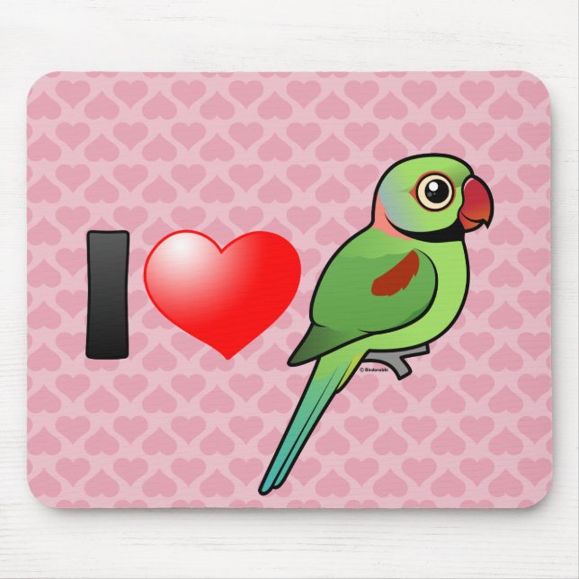 I Love Alexandrine Parakeets Mouse Pad (Front)