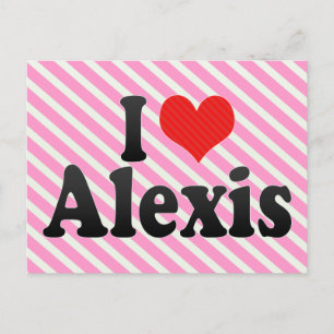 I Love Alexis Postcard