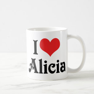 I Love Alicia Coffee Mug