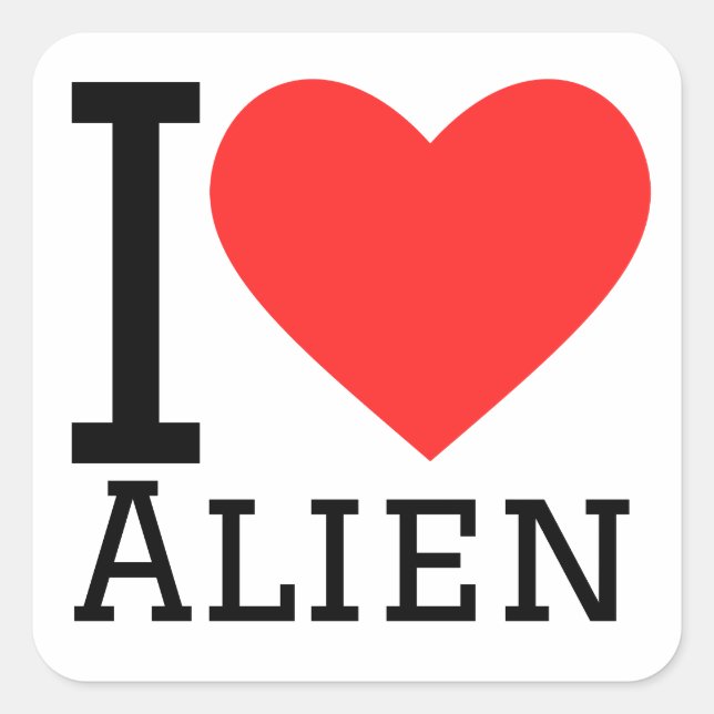 I love alien square sticker (Front)