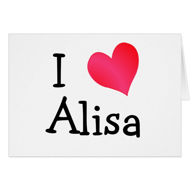 I Love Alisa (Front Horizontal)