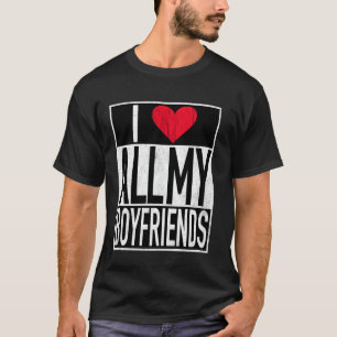 I Love All My Boyfriends - Retro Heart Shape for L T-Shirt