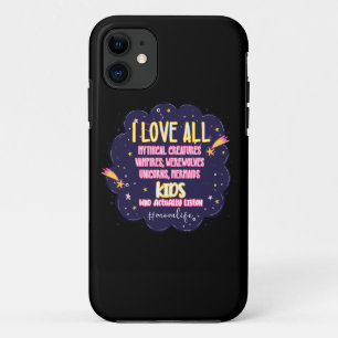 I Love All Mythical Creatures, Vampires, Werewolf iPhone 11 Case