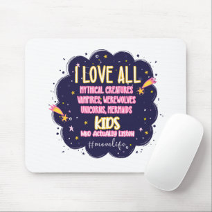 I Love All Mythical Creatures, Vampires, Werewolf Mouse Pad