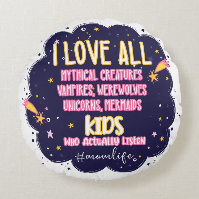 I Love All Mythical Creatures, Vampires, Werewolf Round Cushion (Front)