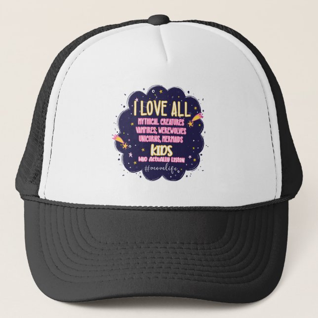 I Love All Mythical Creatures, Vampires, Werewolf Trucker Hat (Front)