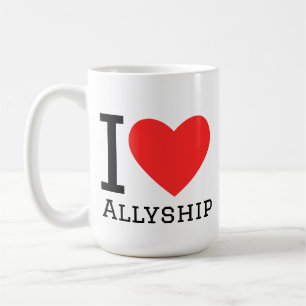 I love allyship coffee mug