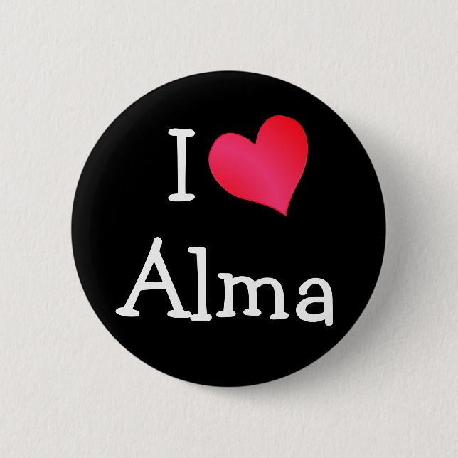 I Love Alma 6 Cm Round Badge (Front)