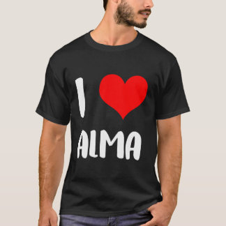 I Love Alma Sorry Ladies Guys Heart Belongs 3 T-Shirt
