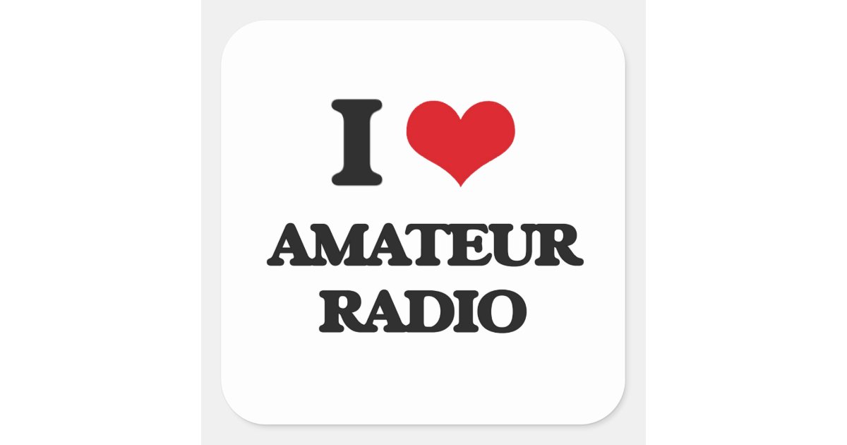 I Love Amateur Radio Square Sticker