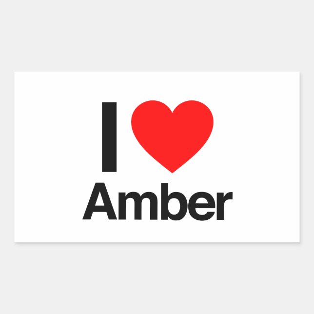 i love amber rectangular sticker (Front)