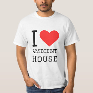 I love ambient house T-Shirt