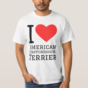 I love American Staffordshire terrier T-Shirt