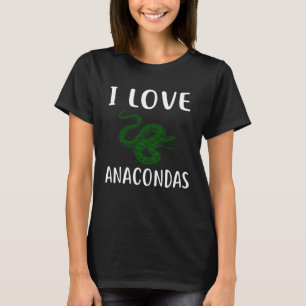 I Love ANACONDAS ANACONDA T-Shirt