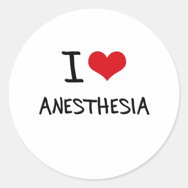 I Love Anaesthesia Classic Round Sticker (Front)