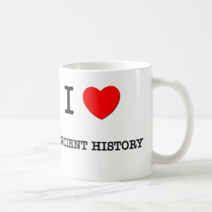 I Love ANCIENT HISTORY Coffee Mug