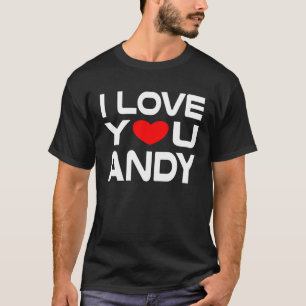 I Love Andy Red Heart to Say Honey I Love You T-Shirt