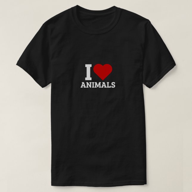I Love Animals - Animals Lover T-Shirt (Design Front)