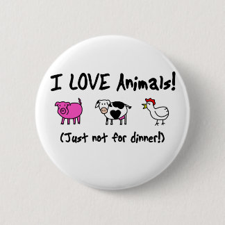 I Love Animals Vegetarian 6 Cm Round Badge