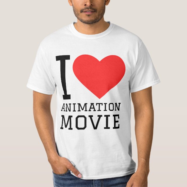 I love animation movie  T-Shirt (Front)