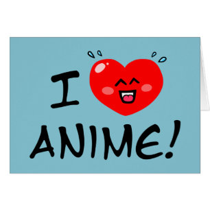 I Love Anime