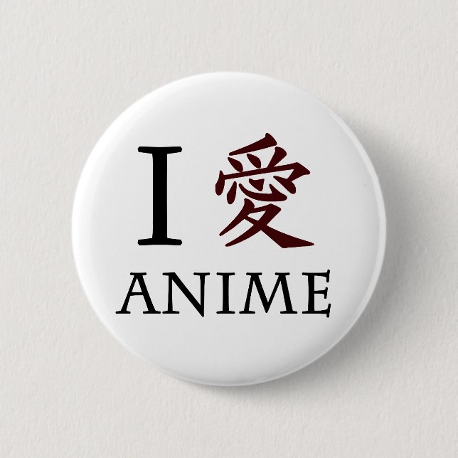 I Love Anime 6 Cm Round Badge (Front)