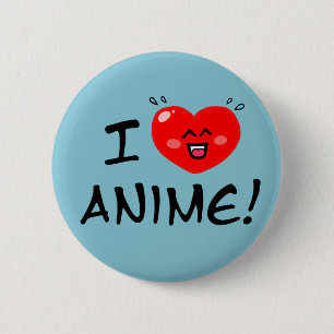 I Love Anime 6 Cm Round Badge
