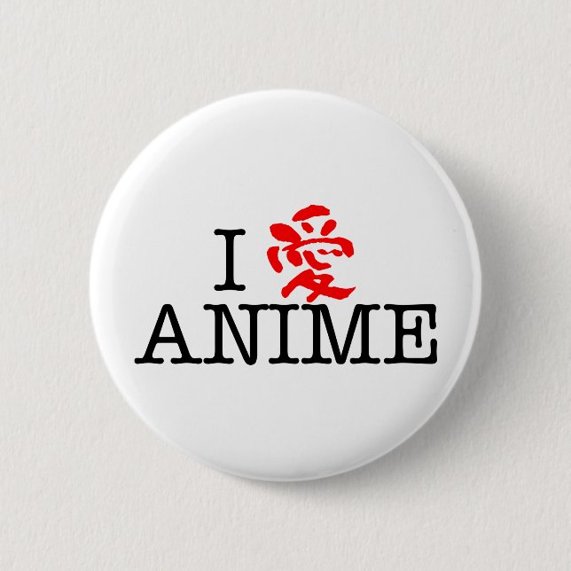 I Love Anime 6 Cm Round Badge (Front)