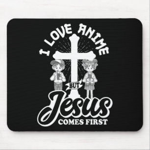I Love Anime But Jesus Comes First Anime Lover Man Mouse Pad