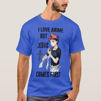 I Love Anime But Jesus Comes First  Christian Japa T-Shirt