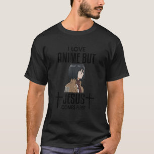 I Love Anime But Jesus Comes First Christian Japan T-Shirt