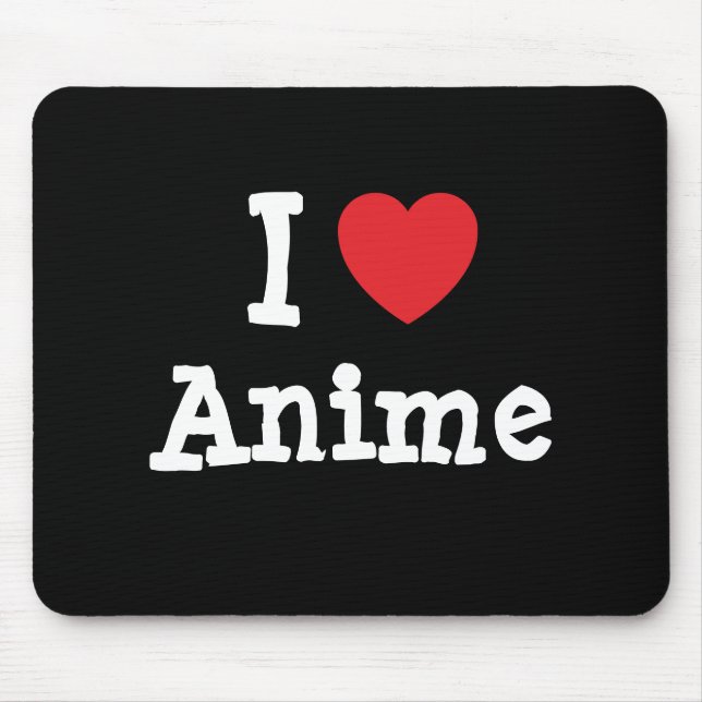 I love Anime heart custom personalised Mouse Pad (Front)
