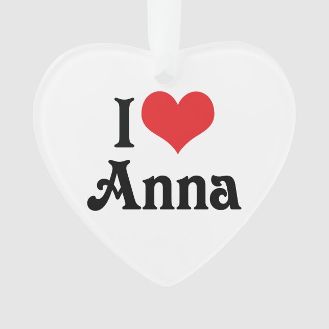 I Love Anna Ornament (Front)