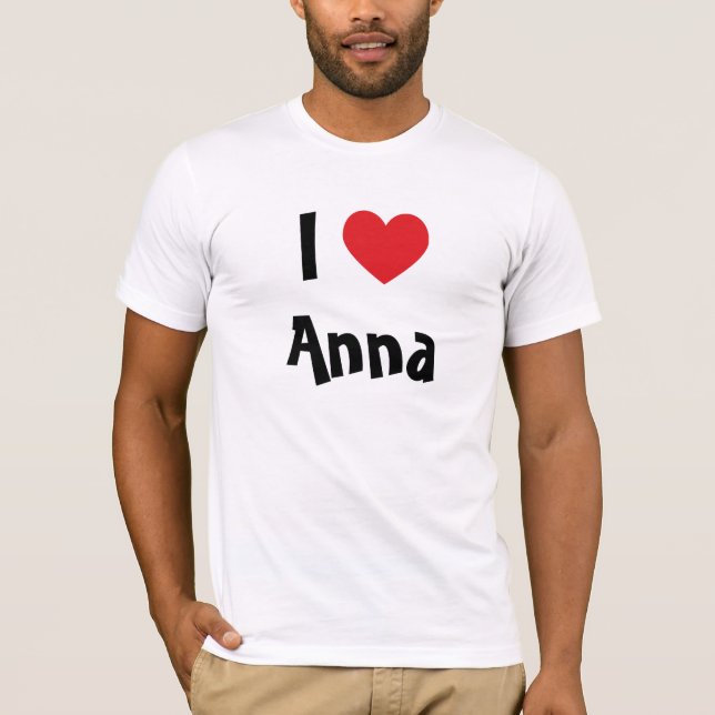 I Love Anna T-Shirt (Front)