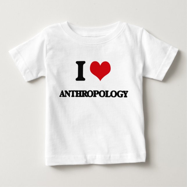 I Love Anthropology Baby T-Shirt (Front)