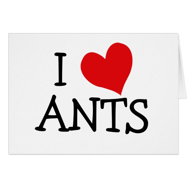 I Love Ants (Front Horizontal)