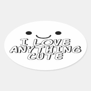 I Love Anything Cute Oval Sticker