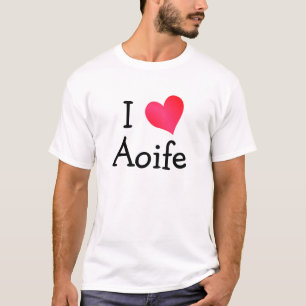 I Love Aoife T-Shirt