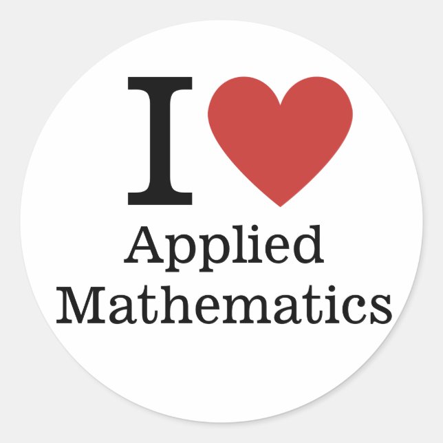 I ❤️ Love Applied Mathematics STICKER (Front)