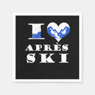 I Love Apres Ski Skiing Snow Winter Sports Gift Napkin