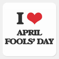 I Love April Fools' Day