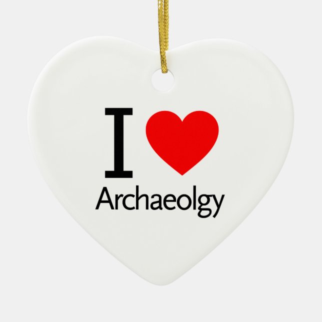 I Love Archaeology Ceramic Ornament (Front)