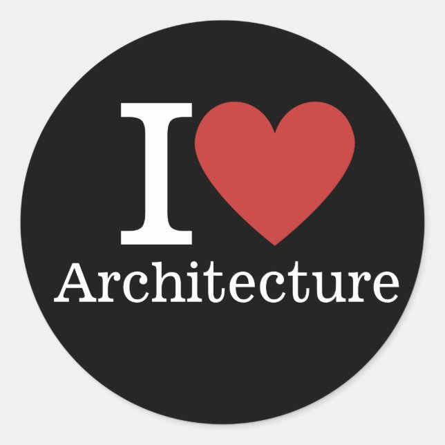 I ❤️ Love Architecture for Students/Faculty Classic Round Sticker (Front)