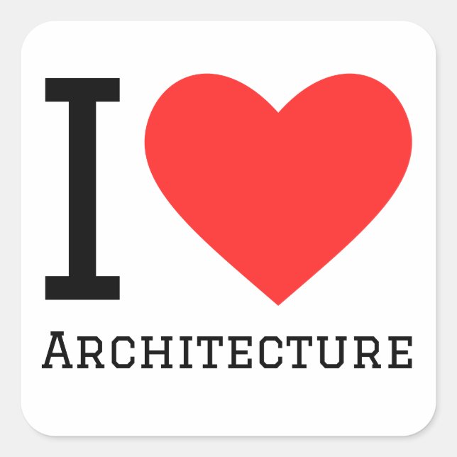 I love architecture  square sticker (Front)