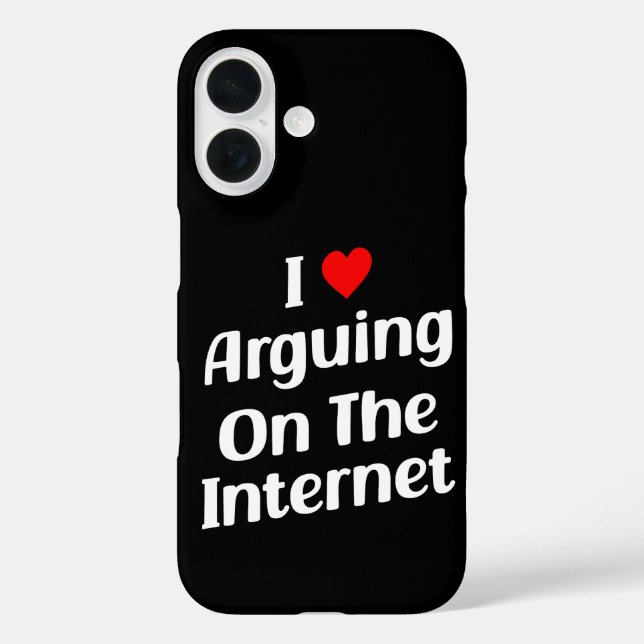 I Love Arguing On The Internet Funny Chronically Case-Mate iPhone Case (Back)