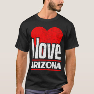 I Love Arizona Best Home State I Heart Arizona T-Shirt