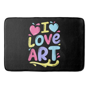 I Love Art, Artist Painter Colourful Painting Gift Bath Mat
