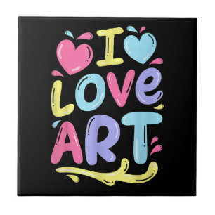 I Love Art, Artist Painter Colourful Painting Gift Ceramic Tile