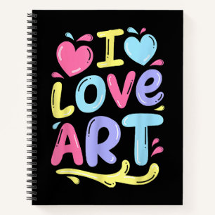 I Love Art, Artist Painter Colourful Painting Gift Notebook