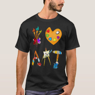 I LOVE ART FUN COLORFUL FUTURE ARTIST AND CRAFTS  T-Shirt
